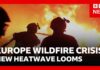 Europe wildfires: France warns of worst crisis "since WW2” as new heatwave looms | BBC News